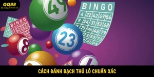 Cách Đánh Bạch Thủ Lô Chuẩn Xác Cho Hội Viên QQ88 4 cach-danh-bach-thu-lo-chuan-xac-avatar