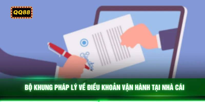 Bộ khung pháp lý về điều khoản vận hành tại nhà cái