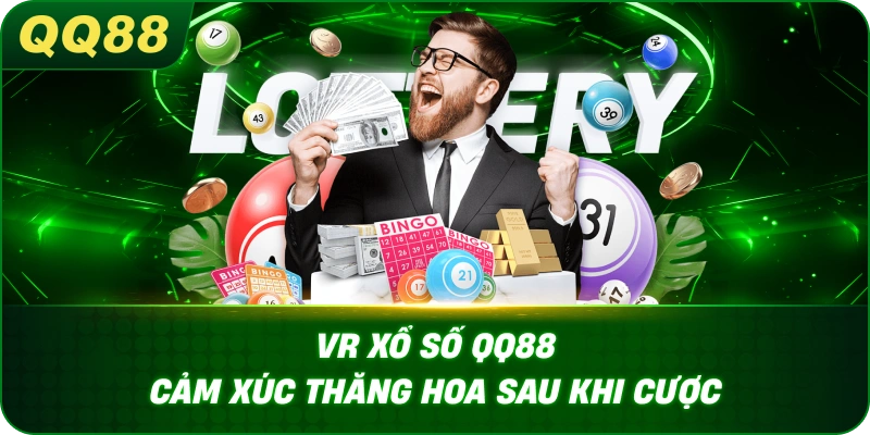 vr-xo-so-qq88-cam-xuc-thang-hoa-sau-khi-cuoc